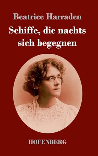 Schiffe, die nachts sich begegnen von Hofenberg