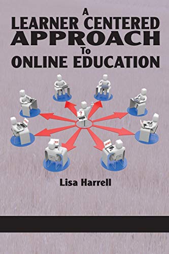 A Learner Centered Approach To Online Education (NA)