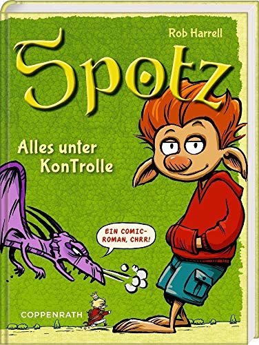 Spotz (Bd. 1): Alles unter KonTrolle: Ein Comic-Roman