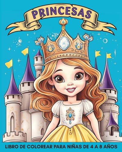 Princesas Libro de Colorear para Niñas de 4 a 8 Años: 60 Imágenes Hermosas y Fáciles de Colorear para Niños von Blurb