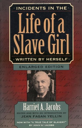 Incidents in the Life of a Slave Girl, Written by Herself von Harvard Univ Pr