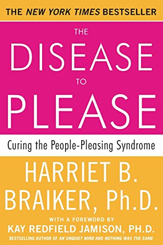 The Disease To Please: Curing the People-Pleasing Syndrome von McGraw-Hill Education