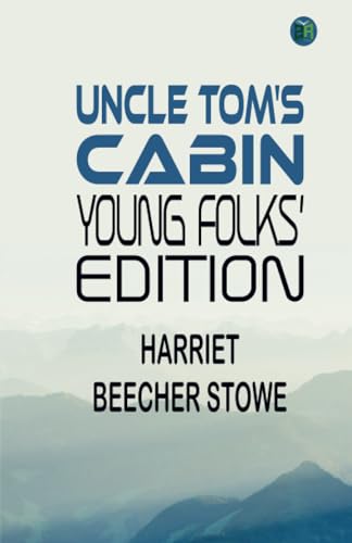 Uncle Tom's Cabin, Young Folks' Edition von Zinc Read