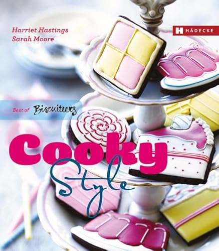 Cooky Style: Best of Biscuiteers von Hädecke Verlag GmbH