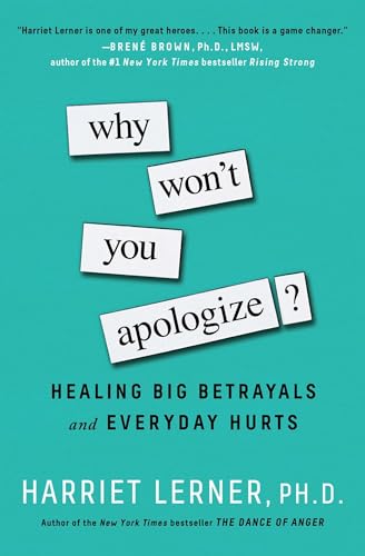 Why Won't You Apologize?: Healing Big Betrayals and Everyday Hurts von Gallery Books
