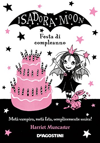 Festa di compleanno. Isadora Moon (Le gemme) von De Agostini