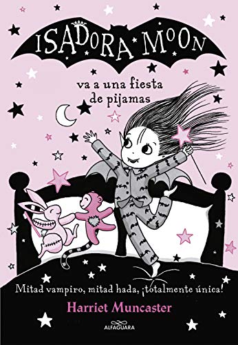 Isadora Moon va a una fiesta de pijamas / Isadora Moon has a Sleepover: ¡Un libro mágico con purpurina en la cubierta! Isadora Moon va a una fiesta de pijamas / Isadora Moon has a Sleepover: ¡Un libro mágico con purpurina en la cubierta!
