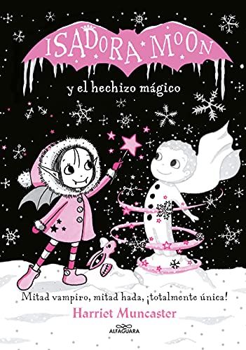 Isadora Moon y el hechizo mágico / Isadora Moon Makes Winter Magic: ¡Un libro mágico con purpurina en la cubierta! von ALFAGUARA