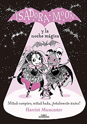 Isadora Moon y la noche mágica / Isadora Moon and the Magical Night: ¡Un libro mágico con purpurina en la cubierta!