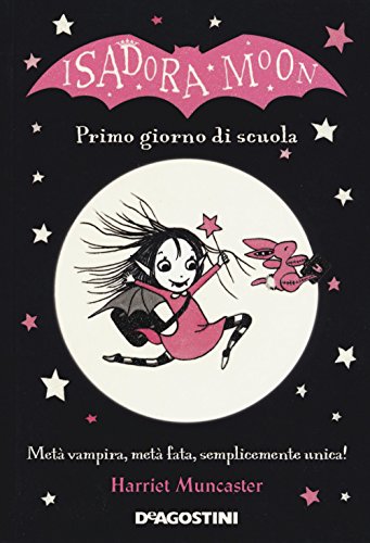 Primo giorno di scuola. Isadora Moon (Le gemme) Primo giorno di scuola. Isadora Moon (Le gemme)