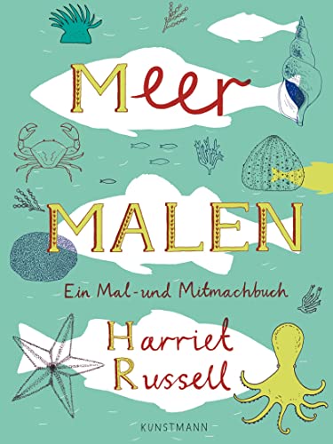 Meer malen: Ein Mal- und Mitmachbuch