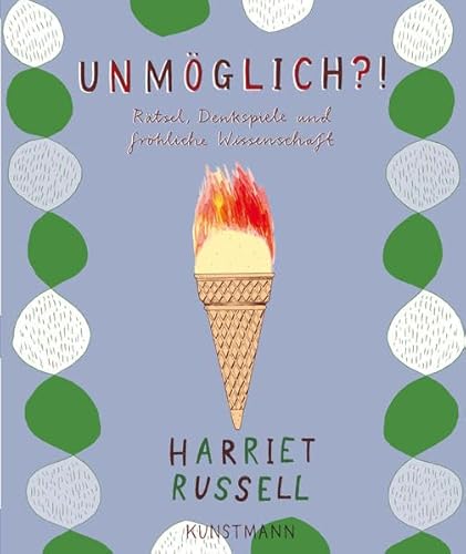 Unmöglich?! Rätsel, Denkspiele und fröhliche Wissenschaft von Verlag Antje Kunstmann