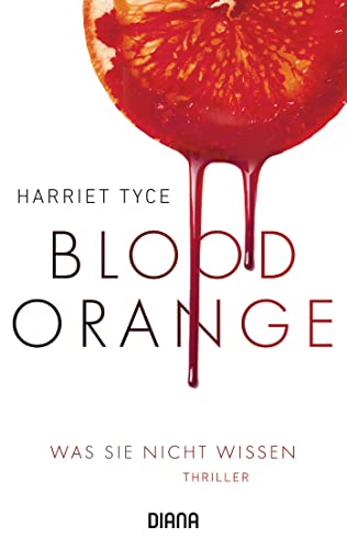 Blood Orange - Was sie nicht wissen: Thriller von Diana Taschenbuch