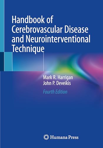 Handbook of Cerebrovascular Disease and Neurointerventional Technique (Contemporary Medical Imaging) von Humana