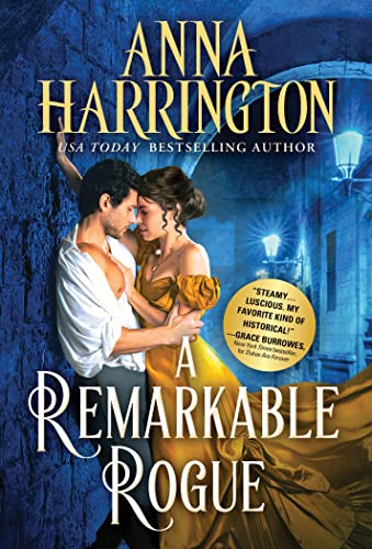 A Remarkable Rogue: Sparkling and Steamy Regency Romance (Lords of the Armory, 5)