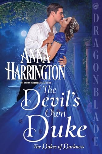 The Devil's Own Duke (The Dukes of Darkness, Band 4) von Dragonblade Publishing, Inc.