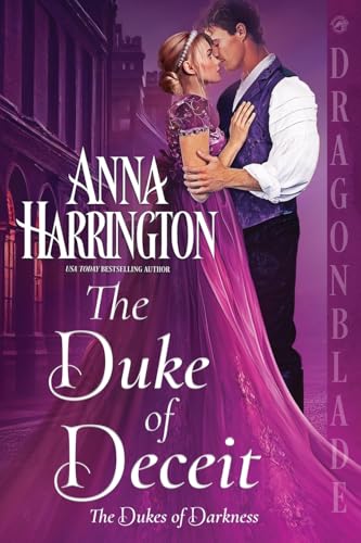 The Duke of Deceit (The Dukes of Darkness, Band 2) von Dragonblade Publishing, Inc.