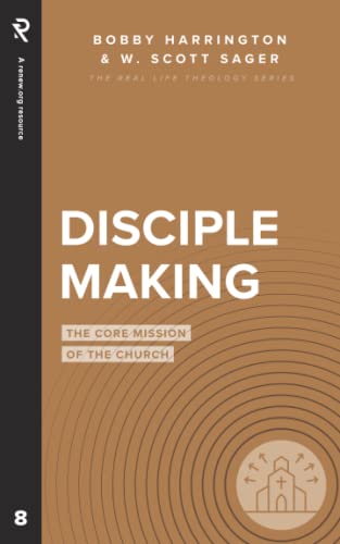 Disciple Making: The Core Mission of the Church (Real Life Theology) von RENEW.org