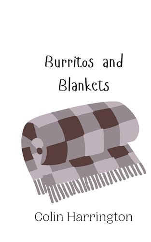 Burritos and Blankets Burritos and Blankets von Creative Arts Management OÜ