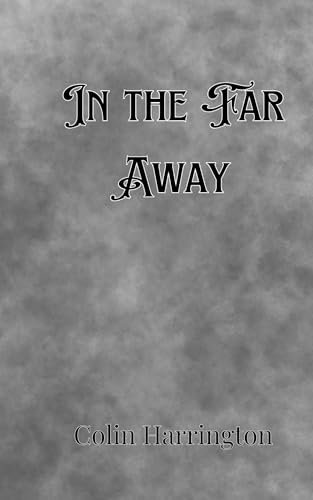 In the Far Away In the Far Away von Creative Arts Management OÜ