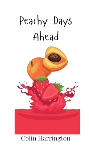 Peachy Days Ahead Peachy Days Ahead von Creative Arts Management OÜ