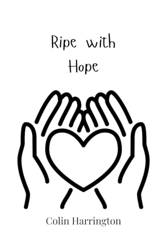 Ripe with Hope Ripe with Hope von Creative Arts Management OÜ