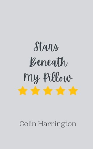 Stars Beneath My Pillow Stars Beneath My Pillow von Creative Arts Management OÜ