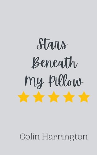 Stars Beneath My Pillow Stars Beneath My Pillow von Creative Arts Management OÜ