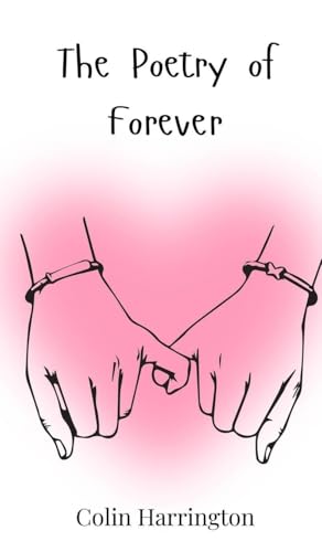 The Poetry of Forever The Poetry of Forever von Creative Arts Management OÜ