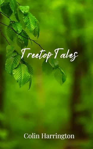 Treetop Tales Treetop Tales von Creative Arts Management OÜ