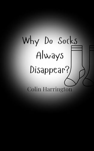 Why Do Socks Always Disappear? von Creative Arts Management OÜ