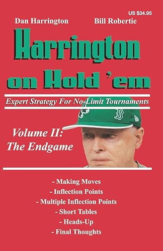 Harrington on Hold 'em: Expert Strategy for No-Limit Tournaments; Volume II: the Endgame (Harrington Tournament Series, Band 2)
