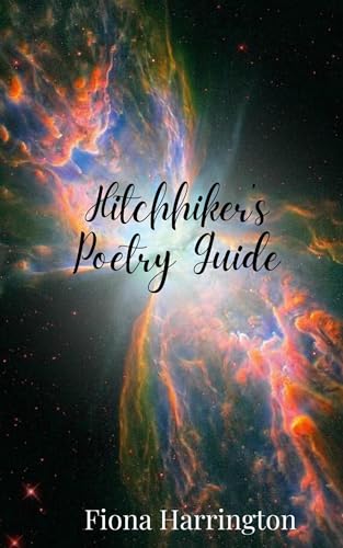 Hitchhiker's Poetry Guide Hitchhiker's Poetry Guide von Creative Arts Management OÜ