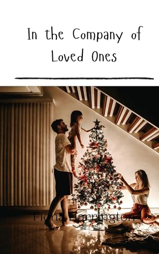 In the Company of Loved Ones von Creative Arts Management OÜ