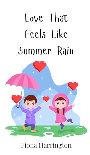 Love That Feels Like Summer Rain von Creative Arts Management OÜ
