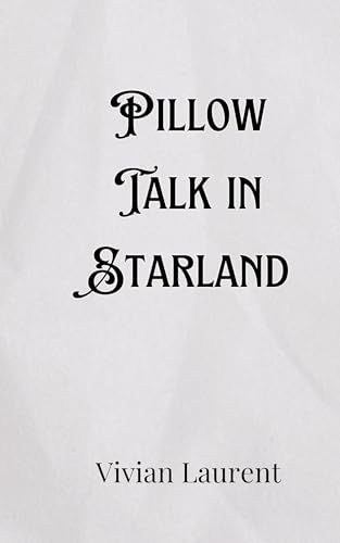 Pillow Talk in Starland von Creative Arts Management OÜ
