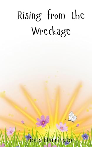 Rising from the Wreckage Rising from the Wreckage von Creative Arts Management OÜ