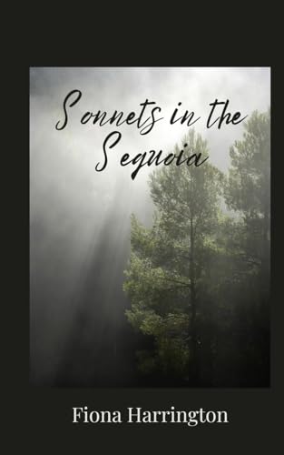 Sonnets in the Sequoia Sonnets in the Sequoia von Creative Arts Management OÜ