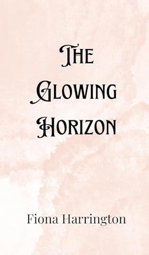 The Glowing Horizon von Creative Arts Management OÜ