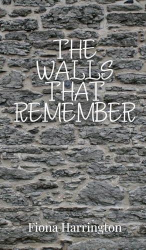 The Walls That Remember von Creative Arts Management OÜ