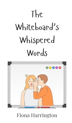 The Whiteboard's Whispered Words von Creative Arts Management OÜ