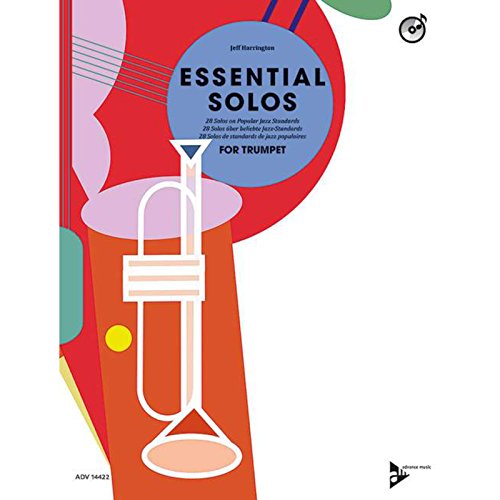 Essential Solos for Trumpet: 28 Solos on Popular Jazz Standards. Trompete. Ausgabe mit CD.