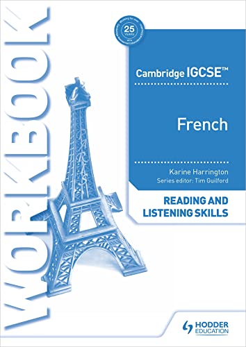 Cambridge IGCSE™ French Reading and Listening Skills Workbook: Hodder Education Group