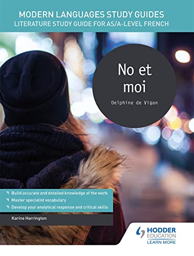 Modern Languages Study Guides: No et moi: Literature Study Guide for AS/A-level French (Film and literature guides) von Hodder Education