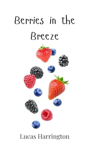 Berries in the Breeze Berries in the Breeze von Creative Arts Management OÜ
