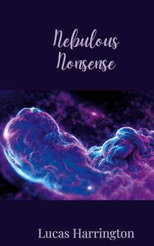 Nebulous Nonsense Nebulous Nonsense von Creative Arts Management OÜ