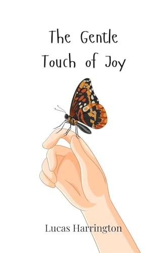 The Gentle Touch of Joy The Gentle Touch of Joy von Creative Arts Management OÜ