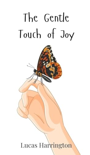 The Gentle Touch of Joy The Gentle Touch of Joy von Creative Arts Management OÜ