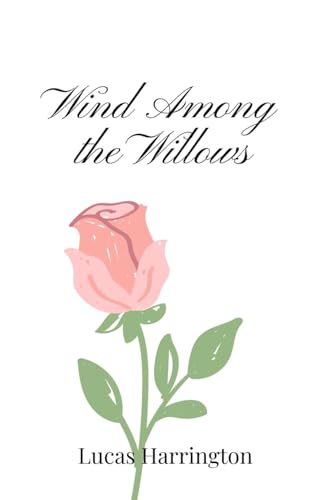 Wind Among the Willows von Creative Arts Management OÜ