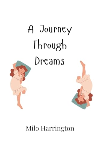 A Journey Through Dreams A Journey Through Dreams von Creative Arts Management OÜ